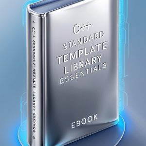 C++ Standard Template Library (STL) Essentials: eBook